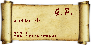 Grotte Pál névjegykártya