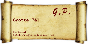 Grotte Pál névjegykártya